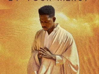 Moses Bliss – By Your Mercy mp3